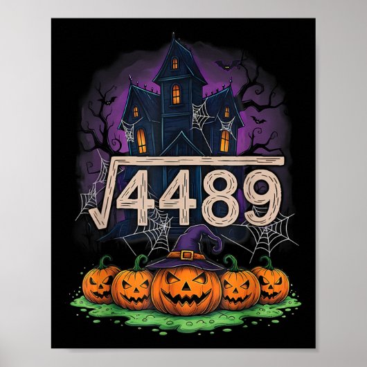 Square Root 4489 Funny Halloween Meme 67 Math Teac Poster (Vorne)