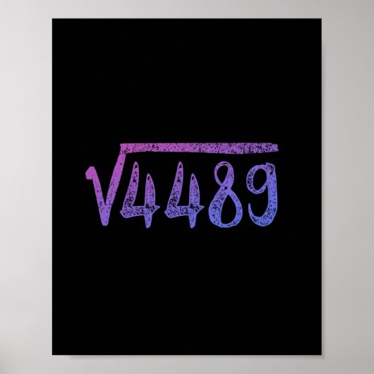 Square Root 4489 Math Teacher Six Seven 6 7  Poster (Vorne)