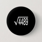 Square Root 4489 Slang Math Teacher Six Seven 6 7  Button (Vorderseite)