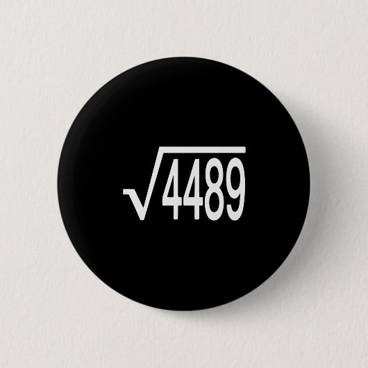 Square Root 4489 Slang Math Teacher Six Seven 6 7  Button (Vorderseite)