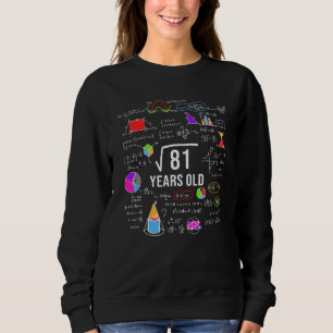 Square Root of 81 9th Birthday 9 Year Old Mathe Bd Sweatshirt