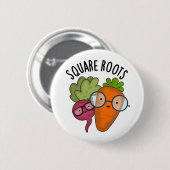 Square Roots Funny Math Pun Button (Vorne & Hinten)