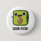 Square vocado Funny Avocado Puns Button (Vorderseite)