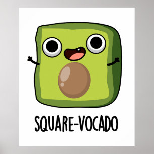 Square-vocado Lustiger Würfel Avocado Wortspiel Poster