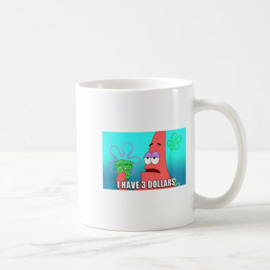 Squarepants Patrick 3 Dollars Quote Funny Kaffeetasse (Rechts)