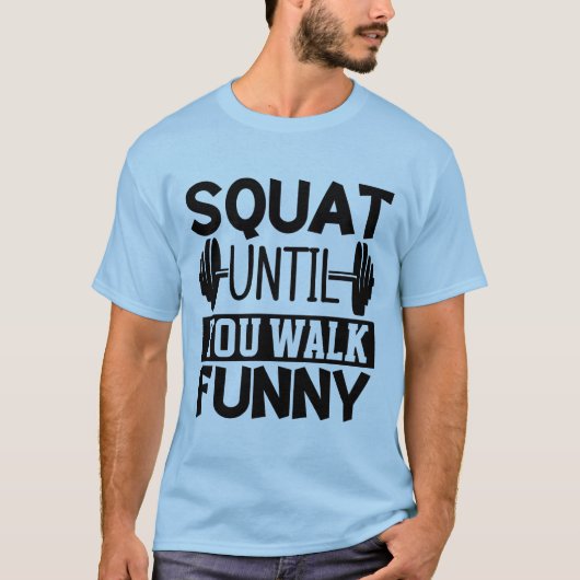 Squash bis Sie zu Fuß Funny Gym Fitness Workout T-Shirt (Vorderseite)