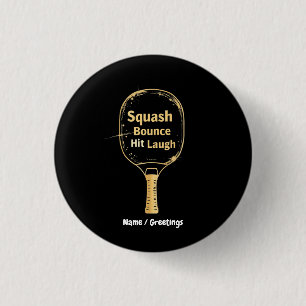 Squash Bounce Hit Lachen: Umarme den Spaß und die  Button