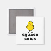 Squash Chick Magnet (Vorderseite/Rückseite)