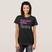 Squash-Mutter-Definition  Squash-Spieler 1 T-Shirt (Vorne ganz)
