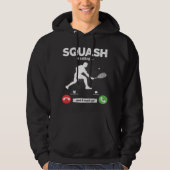 Squash ruft Ich muss gehen Tennis Hobby Squash Hoodie (Vorderseite)