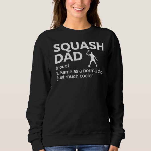 Squash Vater Definition Squash Player Sweatshirt (Vorderseite)