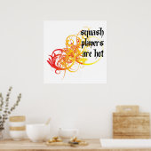 Squashspieler sind heiß poster (Küche)
