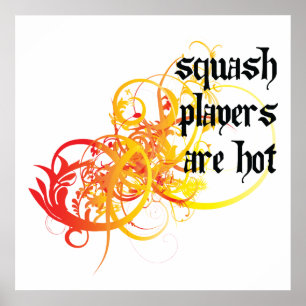Squashspieler sind heiß poster