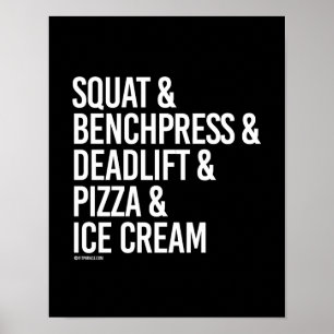 Squat and Benchpress and Deadlift and Pizza - - Poster