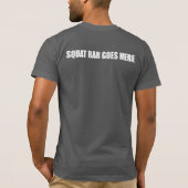 Squat Barbell geht hier T-Shirt (Rückseite)