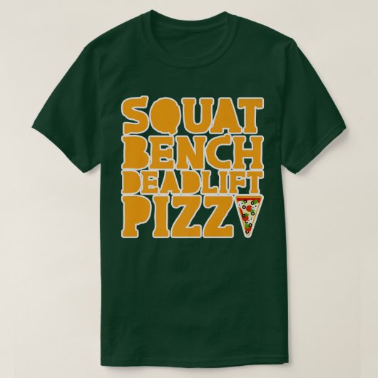 Squat Bench Deadlift Pizza 30305278 T-Shirt (Design vorne)