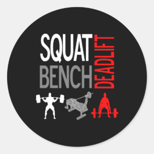 Squat Bench Deadlift T Shirt Gym Weightlift T-Shir Runder Aufkleber