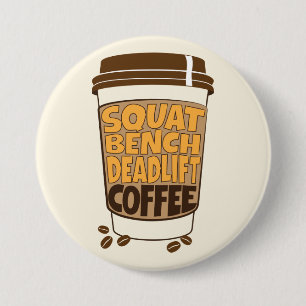 Squat Bench Deadlift und Kaffee Button
