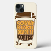 Squat Bench Deadlift und Kaffee Case-Mate iPhone Hülle (Rückseite)
