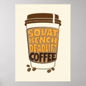 Squat Bench Deadlift und Kaffee Poster (Vorne)