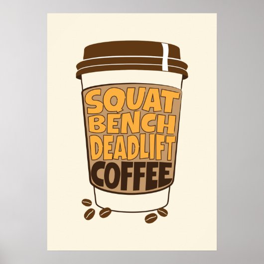 Squat Bench Deadlift und Kaffee Poster (Vorne)