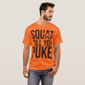 Squat, bis du krachst T-Shirt (Vorne ganz)