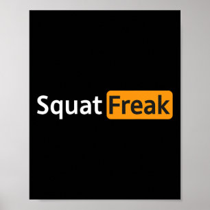 Squat Freak Funny Gym Bodybuilding Fitness Workout Poster