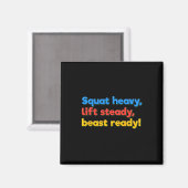 Squat Heavy Lift Steady Beast Ready Funny Gym Humo Magnet (Vorderseite/Rückseite)
