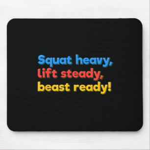 Squat Heavy Lift Steady Beast Ready Funny Gym Humo Mousepad