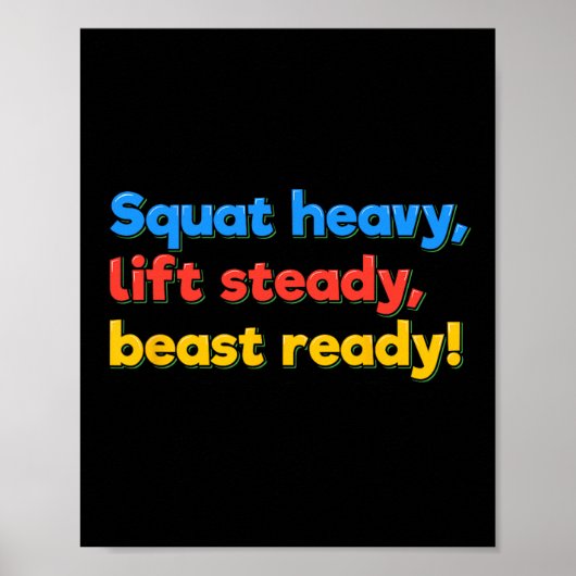 Squat Heavy Lift Steady Beast Ready Funny Gym Humo Poster (Vorne)