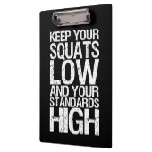 Squat Low - Bodybuilding Workout Motivational Klemmbrett (Links)