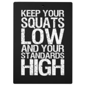 Squat Low - Bodybuilding Workout Motivational Klemmbrett (Rückseite)