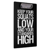 Squat Low - Bodybuilding Workout Motivational Klemmbrett (Rechts)