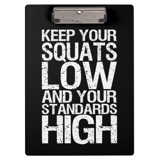 Squat Low - Bodybuilding Workout Motivational Klemmbrett (Vorderseite)