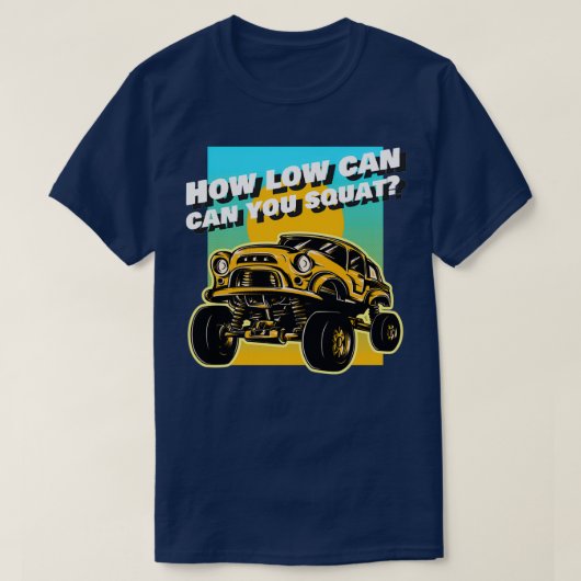Squat Truck  T-Shirt (Design vorne)