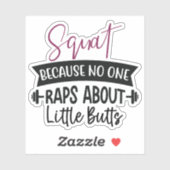 Squat, weil niemand Rap über kleine Hintern Aufkleber (Blatt)