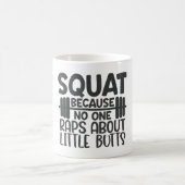 Squat, weil niemand Rap über kleine Hintern Kaffeetasse (Mittel)