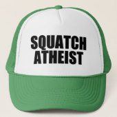 Squatch Atheist Truckerkappe (Vorderseite)