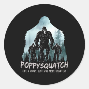 Squatch Popdad Sasquatch Bigfoot Fathday Runder Aufkleber