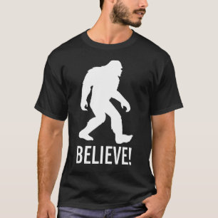 Squatch, Sasquatch, Bigfoot glauben daran! T-Shirt