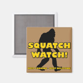 Squatch Watch Funny Sasquatch Bigfoot Yeti Magnet (Vorderseite/Rückseite)