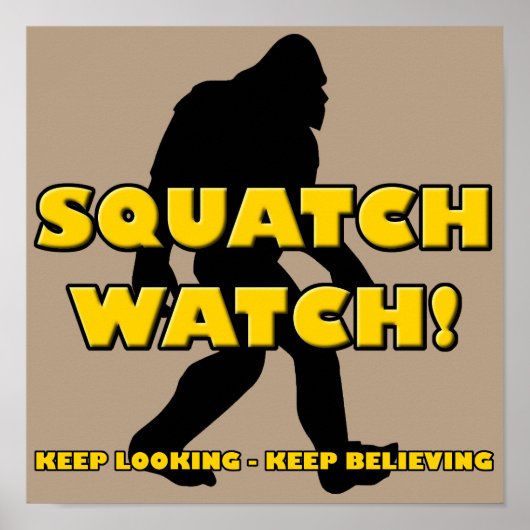 Squatch Watch Funny Sasquatch Bigfoot Yeti Poster (Vorne)