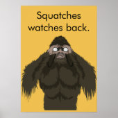 Squatches beobachten dich poster (Vorne)