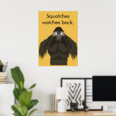 Squatches beobachten dich poster (Heimbüro)