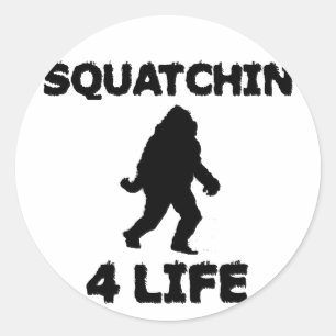 Squatchin 4 Life Runder Aufkleber
