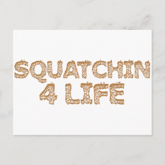 Squatchin für Leben Postkarte (Vorderseite)