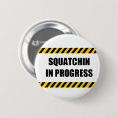 Squatchin laufend button (Vorne & Hinten)