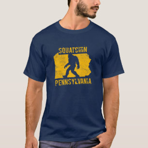 Squatchin Pennsylvania T - Shirt
