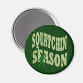 Squatchin-Saison Magnet (Vorderseite/Rückseite)