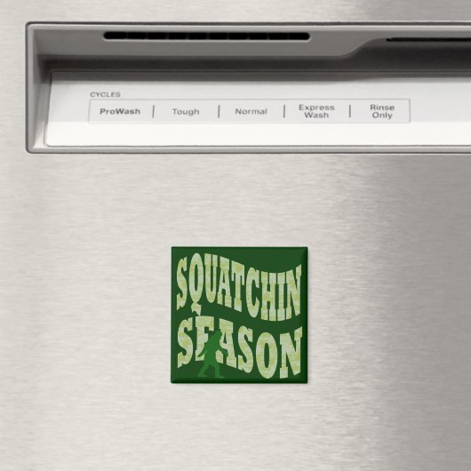 Squatchin-Saison Magnet (In Situ (Geschirrspüler))
